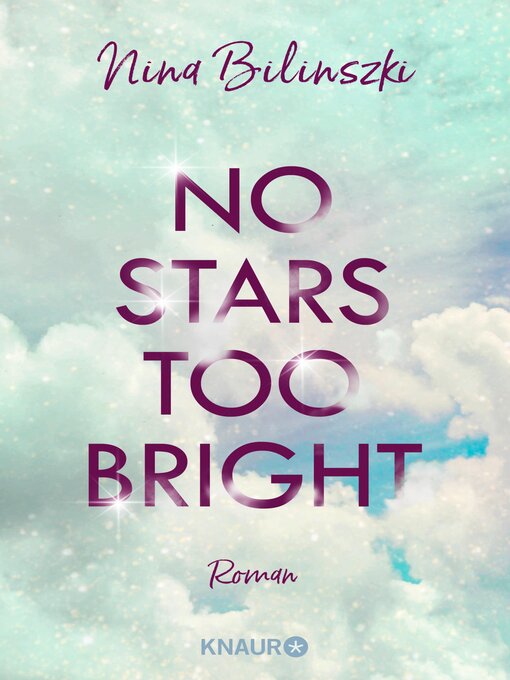 Titeldetails für No Stars too bright nach Nina Bilinszki - Verfügbar
